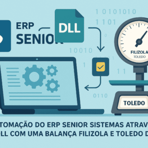 Automatizar Balança no ERP Senior Sistemas(DLL)